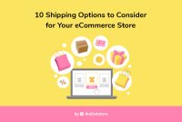 Understanding The Impact Of E-Commerce Shipping Options