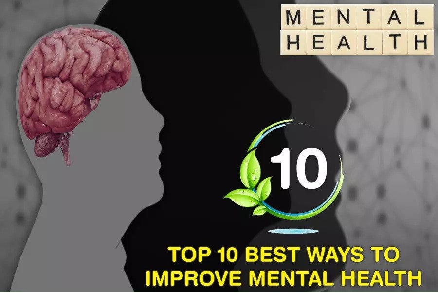 What Are The Best Ways To Improve Mental Health