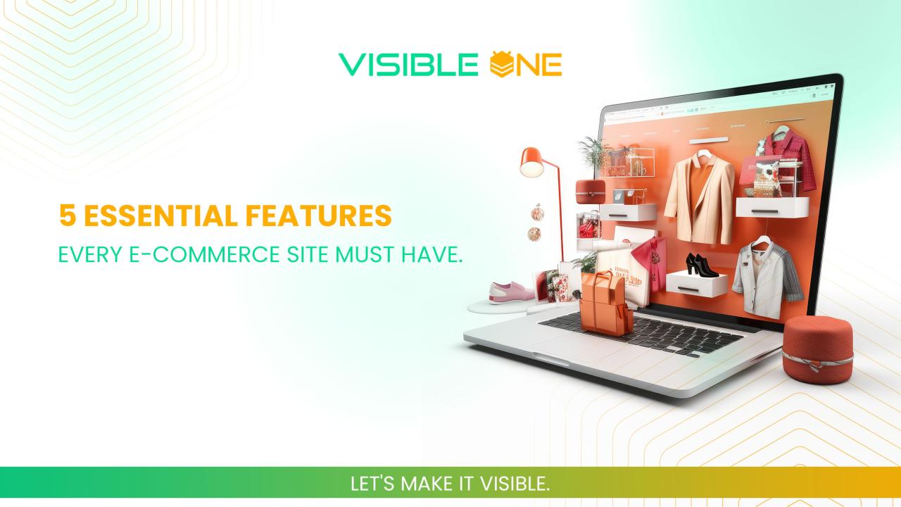 What Are The Essential Features Of An E-Commerce Website