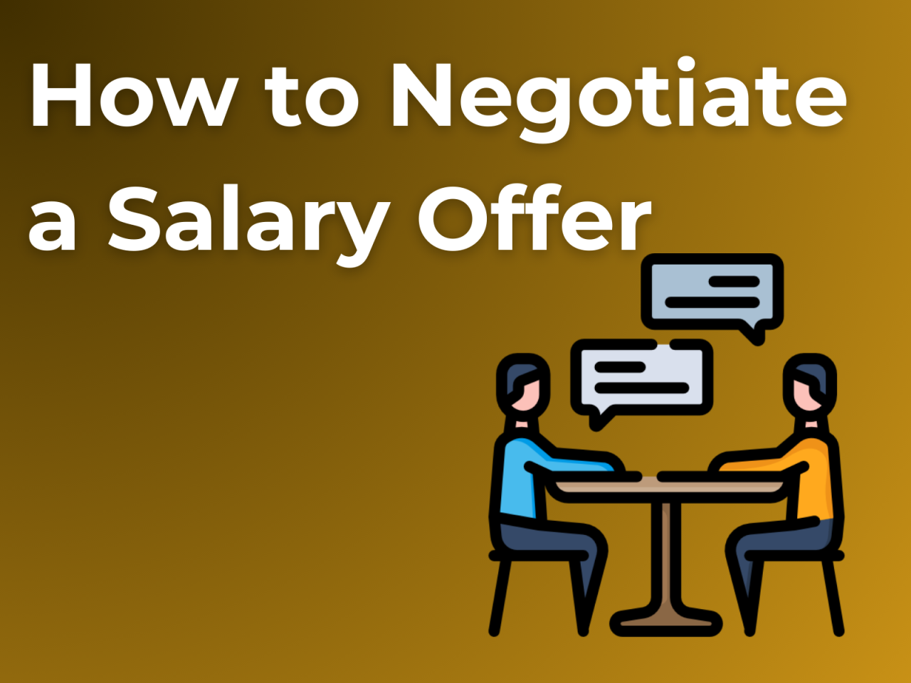How To Negotiate Better Salaries And Job Offers