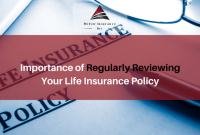 Why Is It Important To Review Your Insurance Policy Regularly