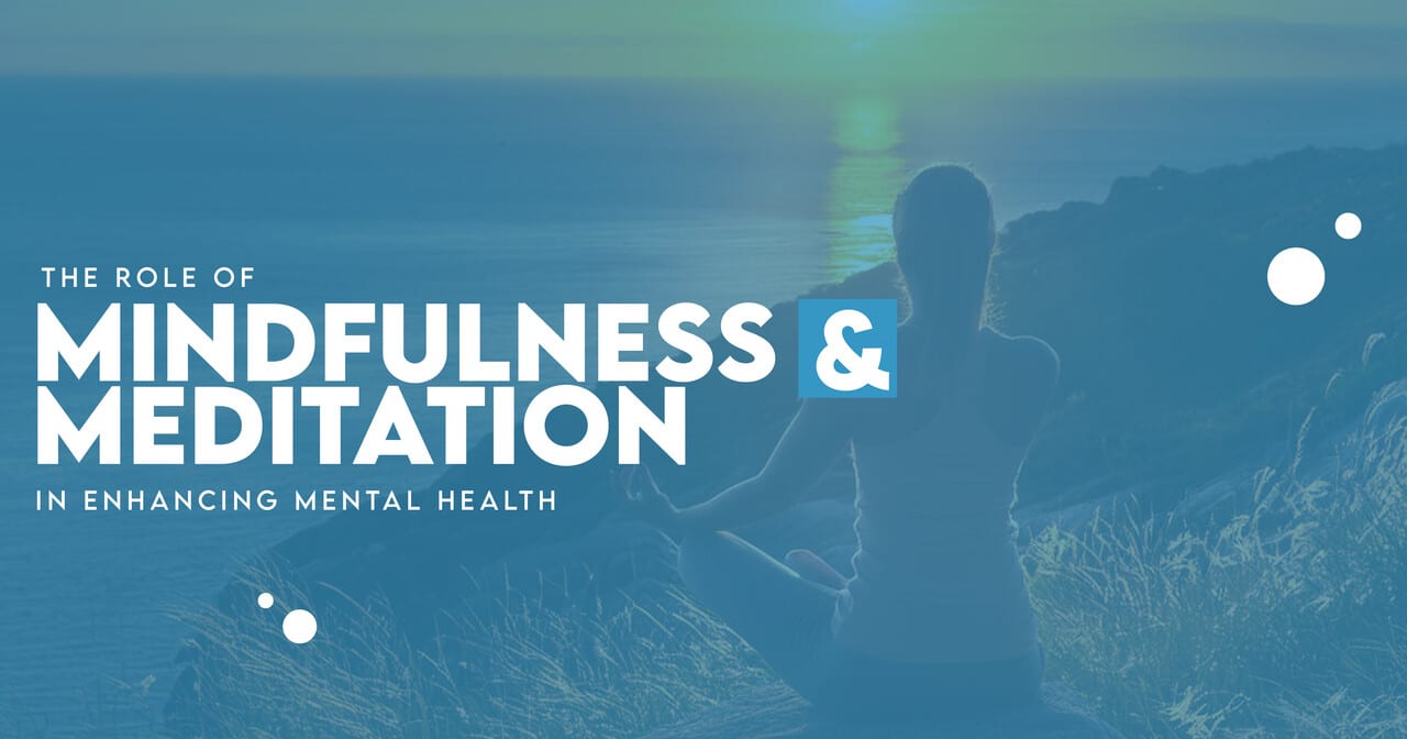 How To Improve Your Mental Health With Mindfulness Meditation