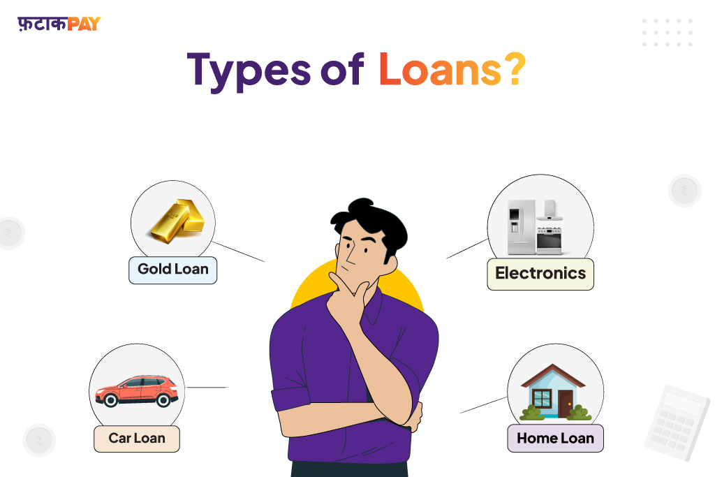 What Are The Different Types Of Loans Available
