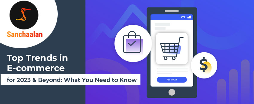 10 E-commerce Trends to Prepare for in 2023 - Cymbio