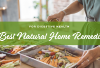 Natural Remedies For Improving Digestive Health At Home