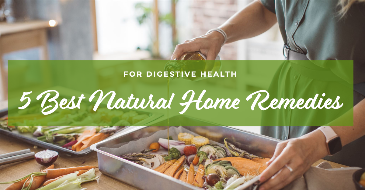 Natural Remedies For Improving Digestive Health At Home