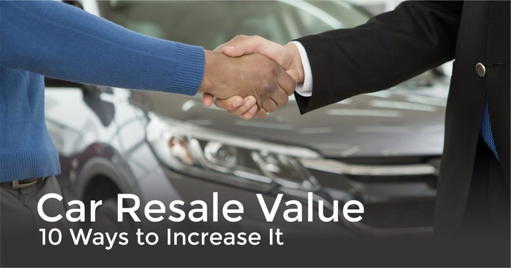 How To Improve The Resale Value Of My Vehicle