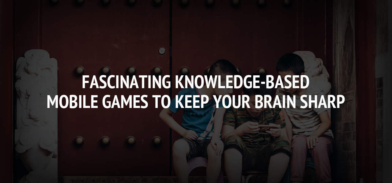 Top Mobile Games For Improving Cognitive Skills And Brain Function